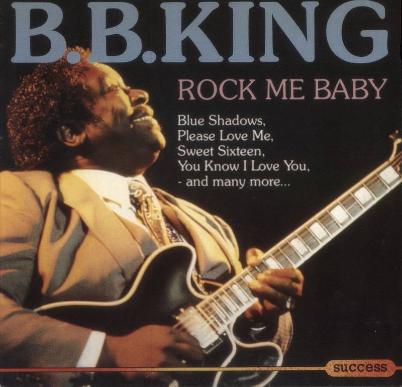 B.B. King — Rock Me Baby