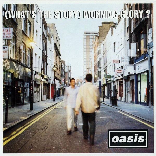 Oasis — What's the Story Morning Glory?